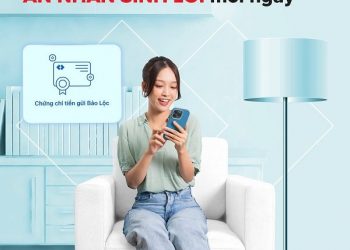 Chứng chỉ tiền gửi Bảo Lộc: Giải pháp tối ưu tiền nhàn rỗi với mệnh giá thấp và tính thanh khoản cao