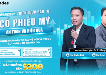 Workshop Offline về đầu tư “Chiến lược đầu tư cổ phiếu Mỹ an toàn và hiệu quả”