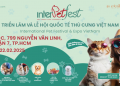 Triển lãm và Lễ hội Quốc tế Thú cưng Việt Nam – Kết Nối và Lan Tỏa Yêu Thương tại Sự Kiện Thú Cưng Lớn Nhất Việt Nam InterPetFest 2025