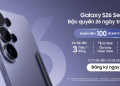 Samsung Việt Nam mở chương trình cho người dùng trải nghiệm dòng smartphone Samsung Galaxy S26 Series trong 26 ngày
